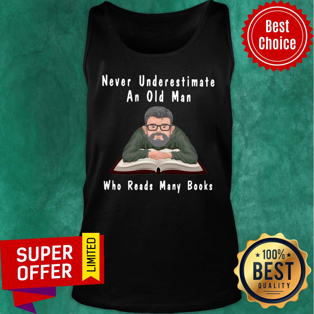 Never Underestimate An Old Man Who Reads Many Books Shirt - Image 3