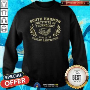 Alternative view of Nice South Harmon Institute Of Technology Home Of The Fighting Sandwiches T-Shirt