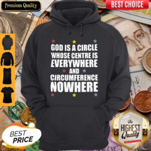 Alternative view of God Is A Circle Whose Centre Is Everywhere And Circumference Nowhere Stars Shirt
