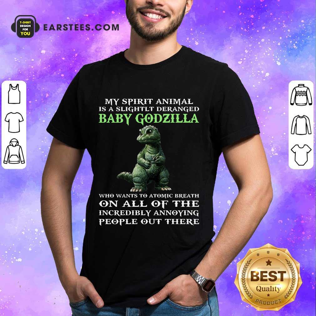 Hot My Spirit Animal Baby Godzilla Shirt