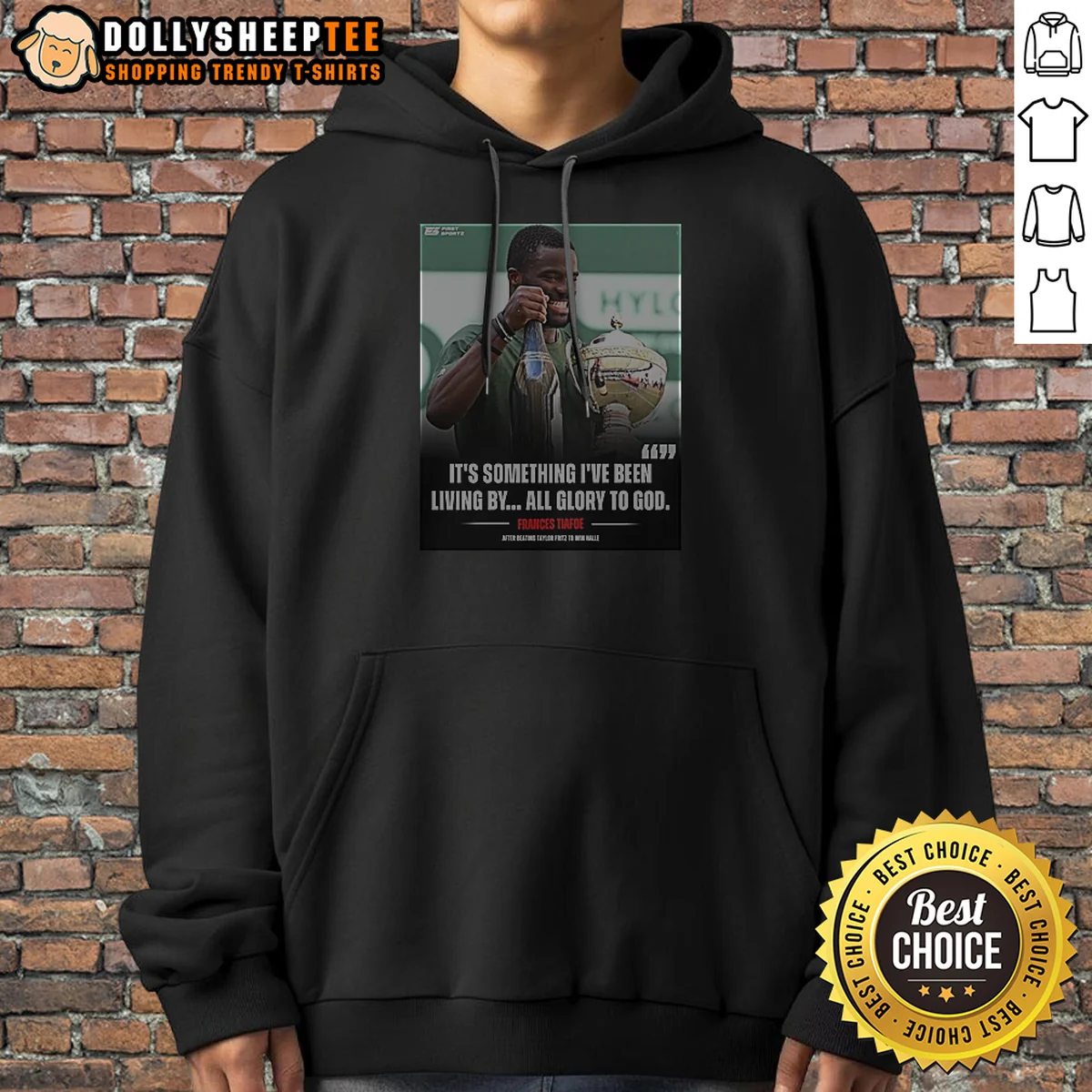 Funny It's Something I8217ve Been Living By All Glory To God Frances Tiafoe After Beating Tay Shirt - Image 4