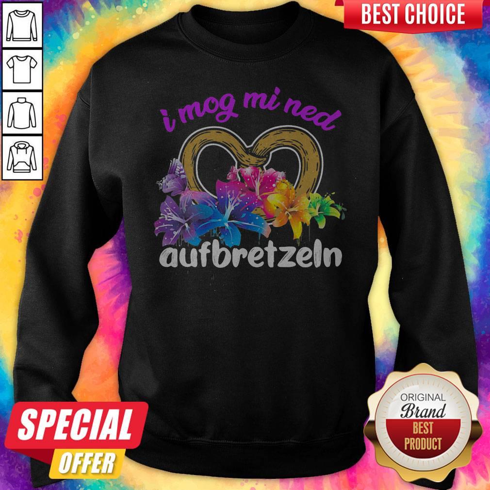 Funny I Mog Mi Ned Aufbretzeln Heart Flower Shirt - Image 2