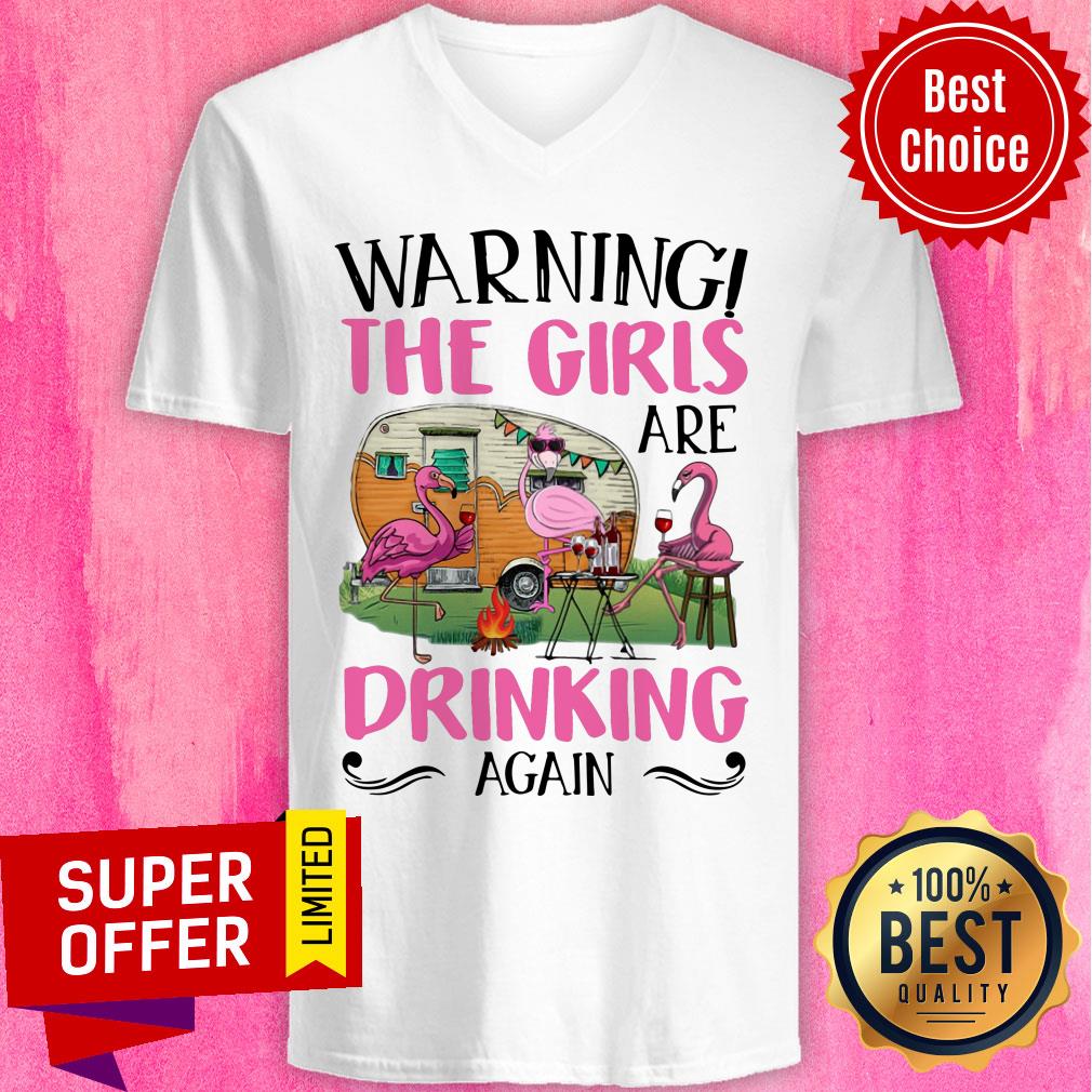 Flamingo Camping Drink Again Warning The Girl Shirt - Image 2