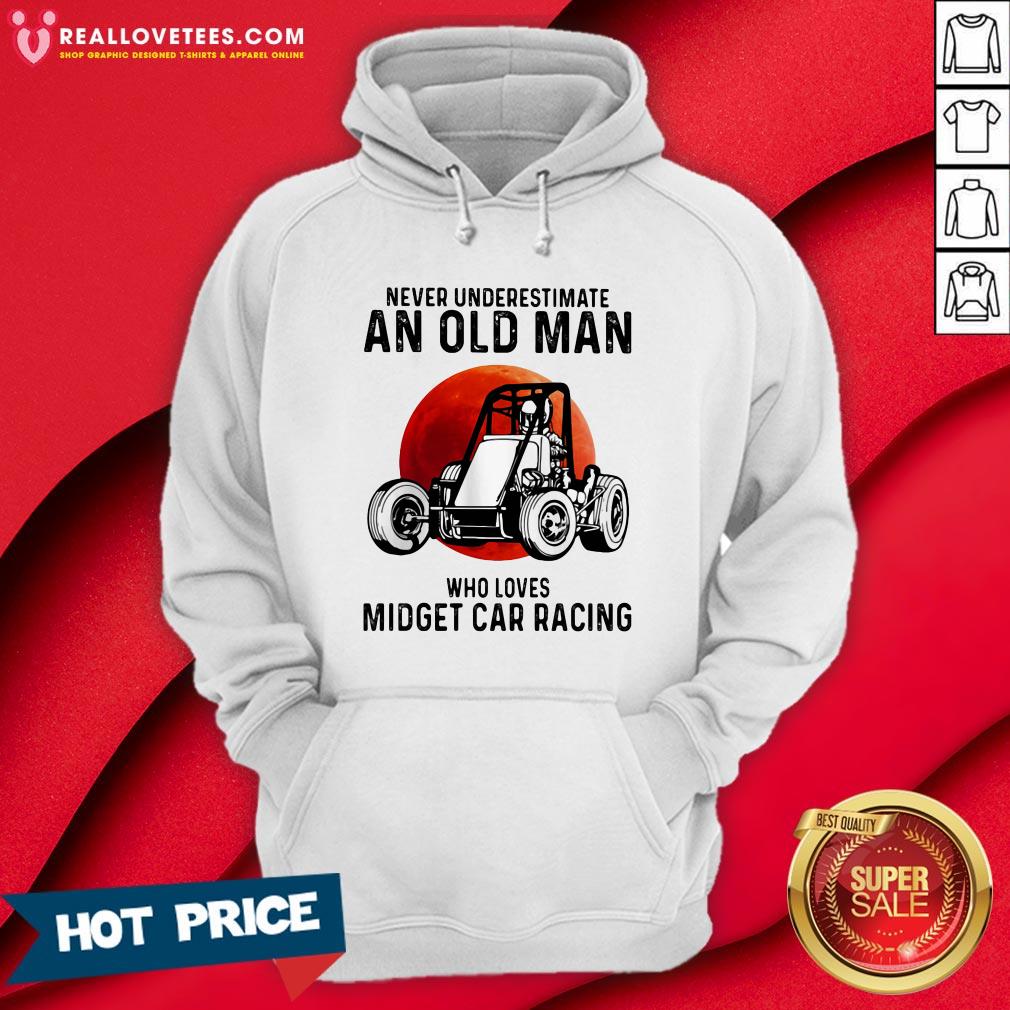 Top Never Underestimate An Old Man Who Loves Midget Car Racing Shirt - Image 4