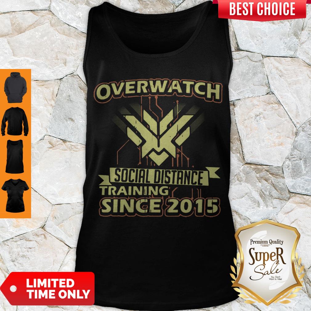 Good Overwatch Social Distance Training Since 2015 Shirt - Image 5