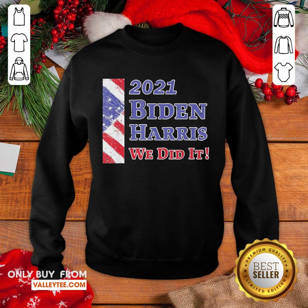 Cool Inauguration Day 2021 Biden Harris We Did It American Flag Shirt - Image 5