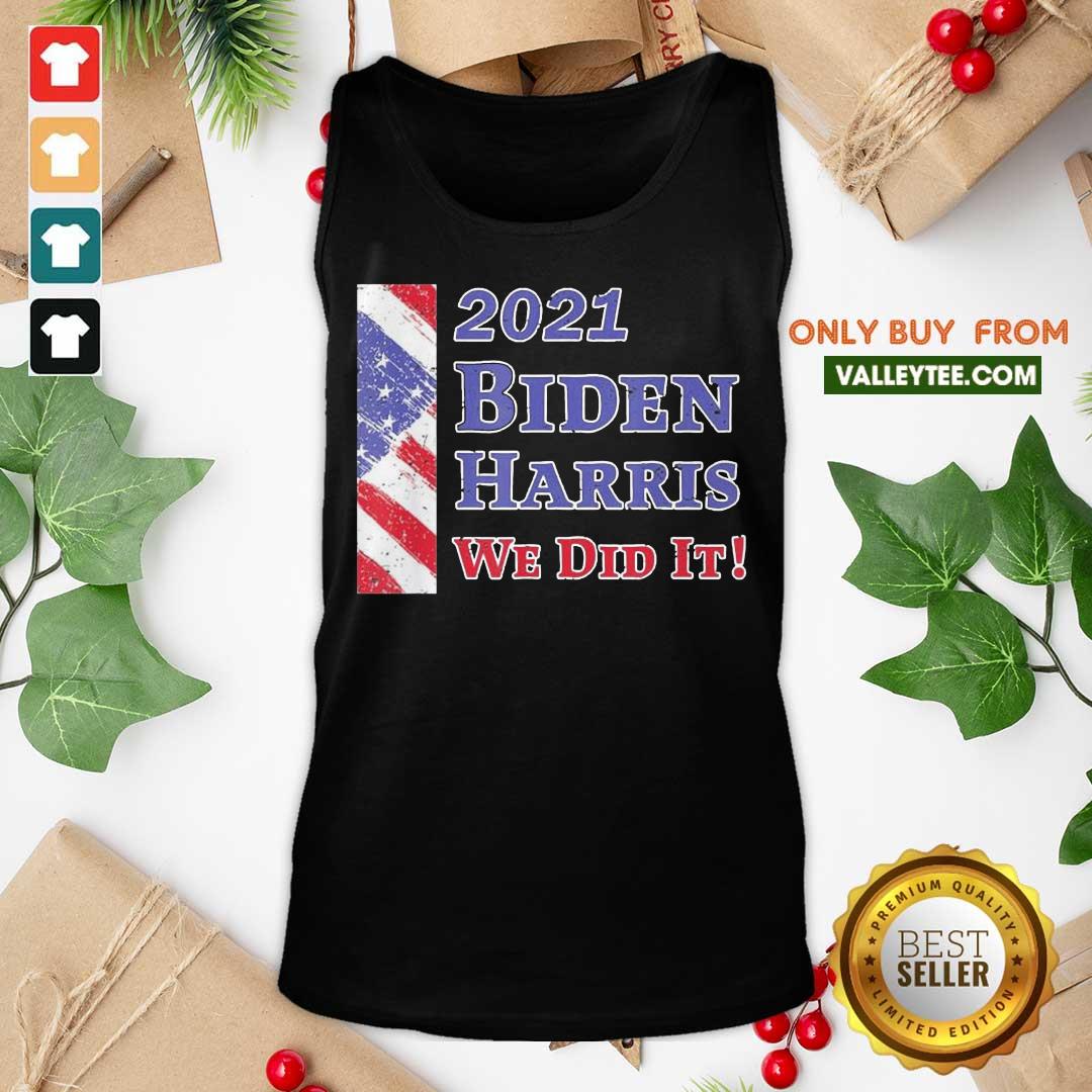 Cool Inauguration Day 2021 Biden Harris We Did It American Flag Shirt - Image 4