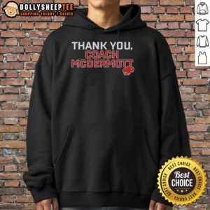 Alternative view of Top Thank You Coach McDermott Shirt