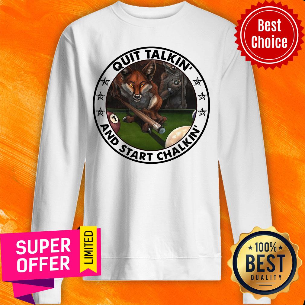 Awesome Billiard Fox Start Quit Talkin And Chalking Shirt - Image 4