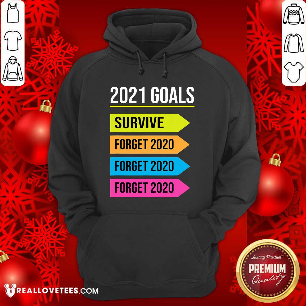 Love Happy New Year 2021 Goals Goodbye 2020 Survive Forget 2020 Shirt - Image 4