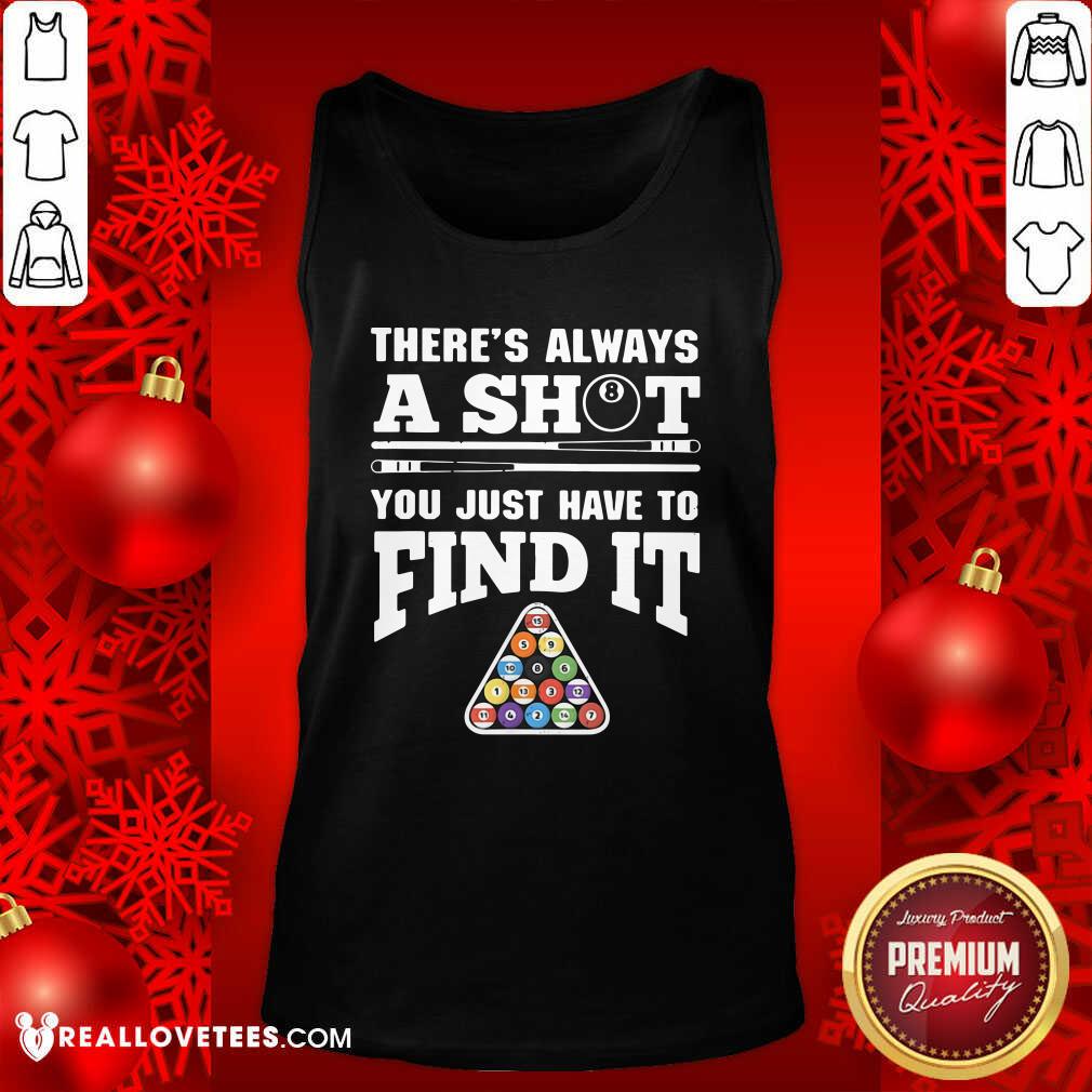 Lovely There’s Always A Shit Billiard You Just Have To Find It Science Chemistry Shirt - Image 2