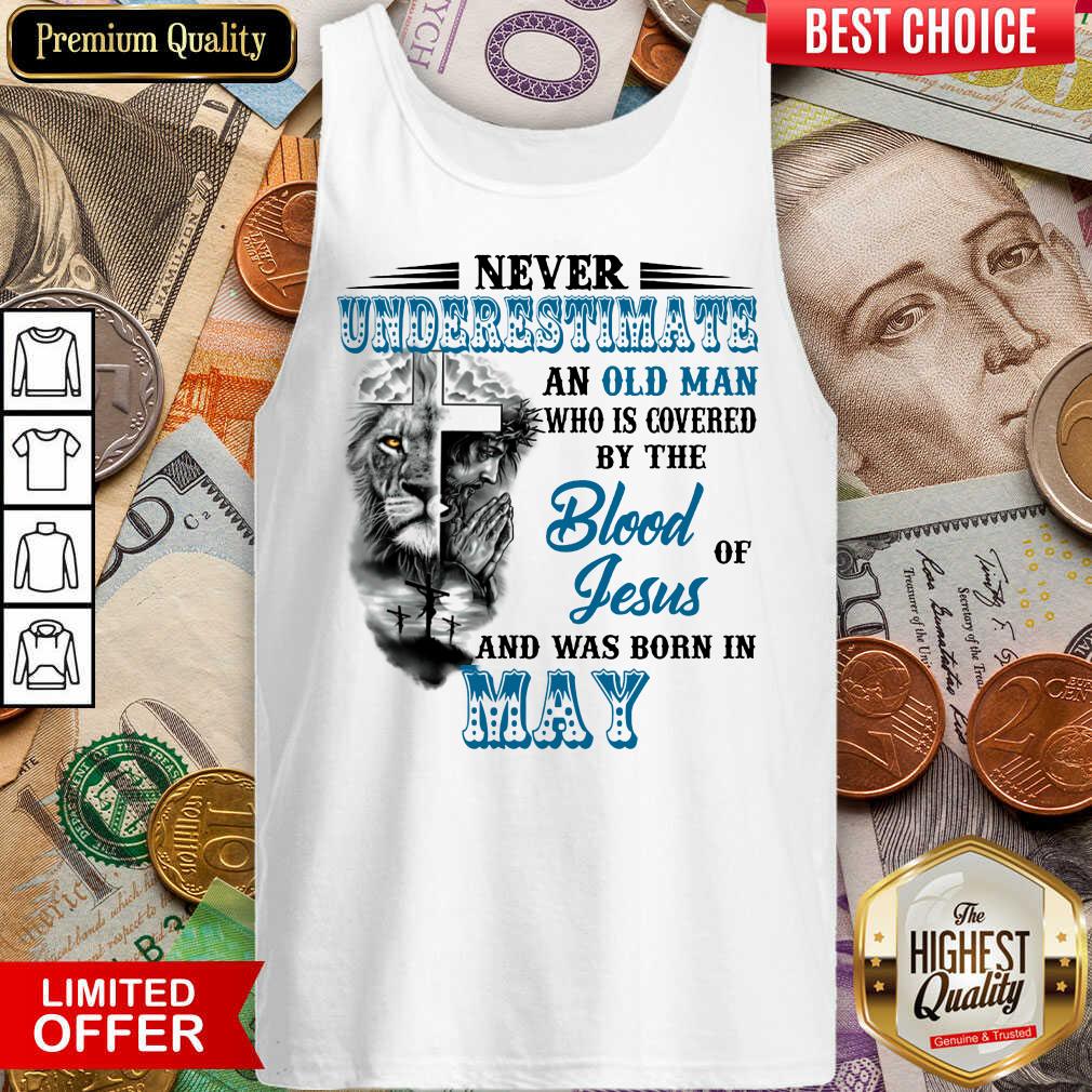 Vip Never Underestimate Old Man By The Blood Jesus In May Shirt - Image 3