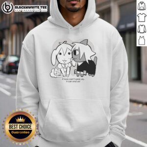 Alternative view of Awesome If Love Can't Save Us It Can End Us T-Shirt