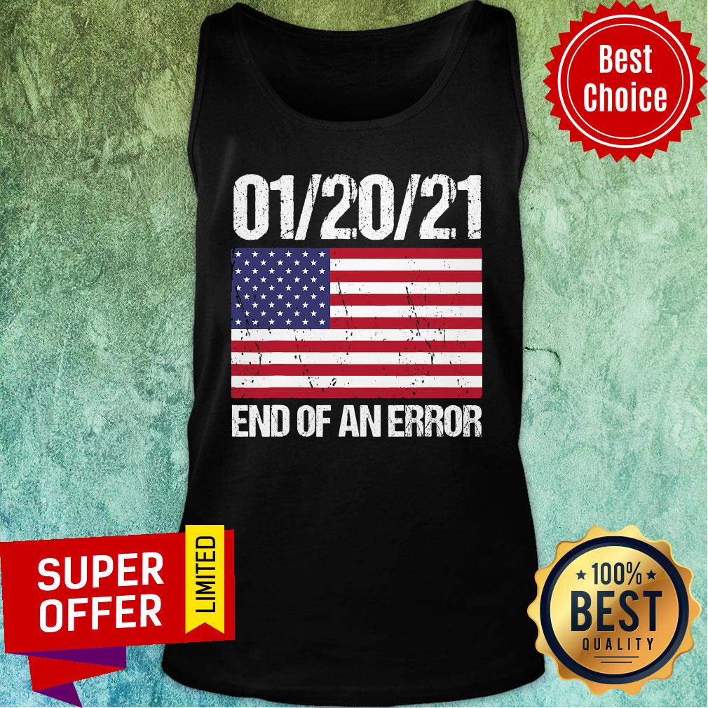 Nice End Of An Error January 21st 2021 American Flag Shirt - Image 4