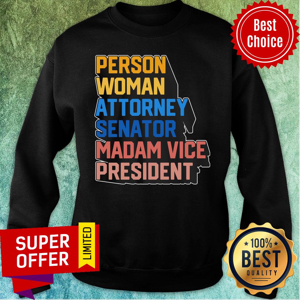 Nice Person Woman Attorney Senator Madam Vice President Kamala Harris Shirt - Image 5