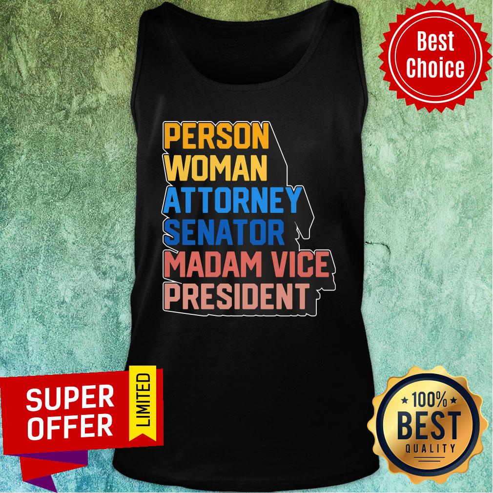 Nice Person Woman Attorney Senator Madam Vice President Kamala Harris Shirt - Image 4