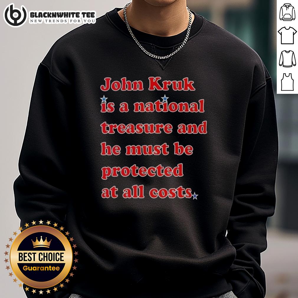 Nice John Kruk Is A National Treasure And He Must Be Protected At All Costs T-Shirt - Image 5
