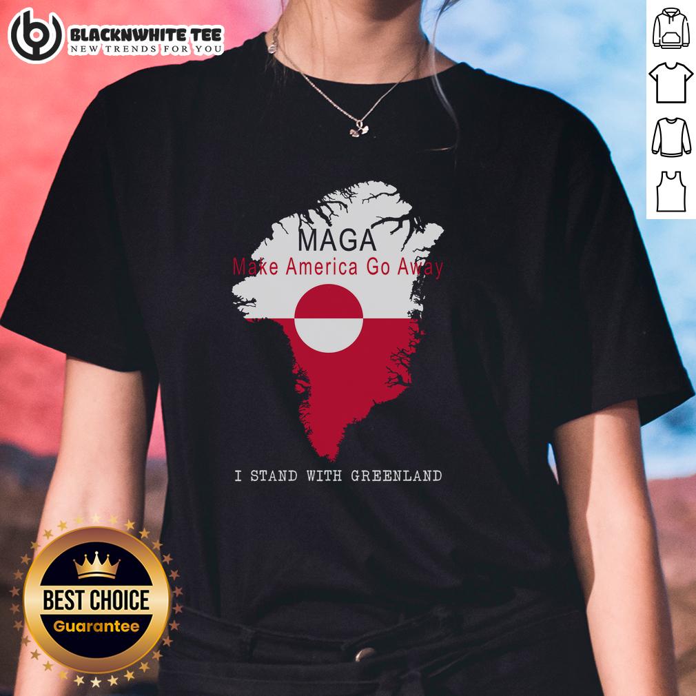 Nice Maga Make America Go Away Greenland Map T-Shirt - Image 3