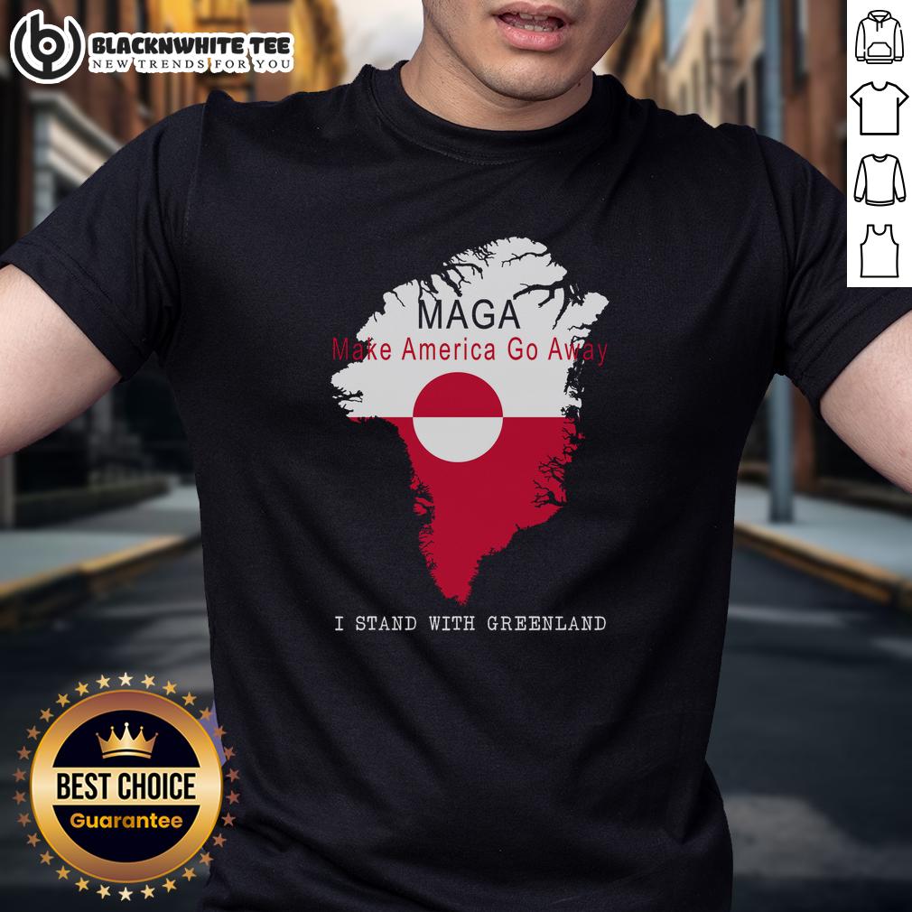 Nice Maga Make America Go Away Greenland Map T-Shirt