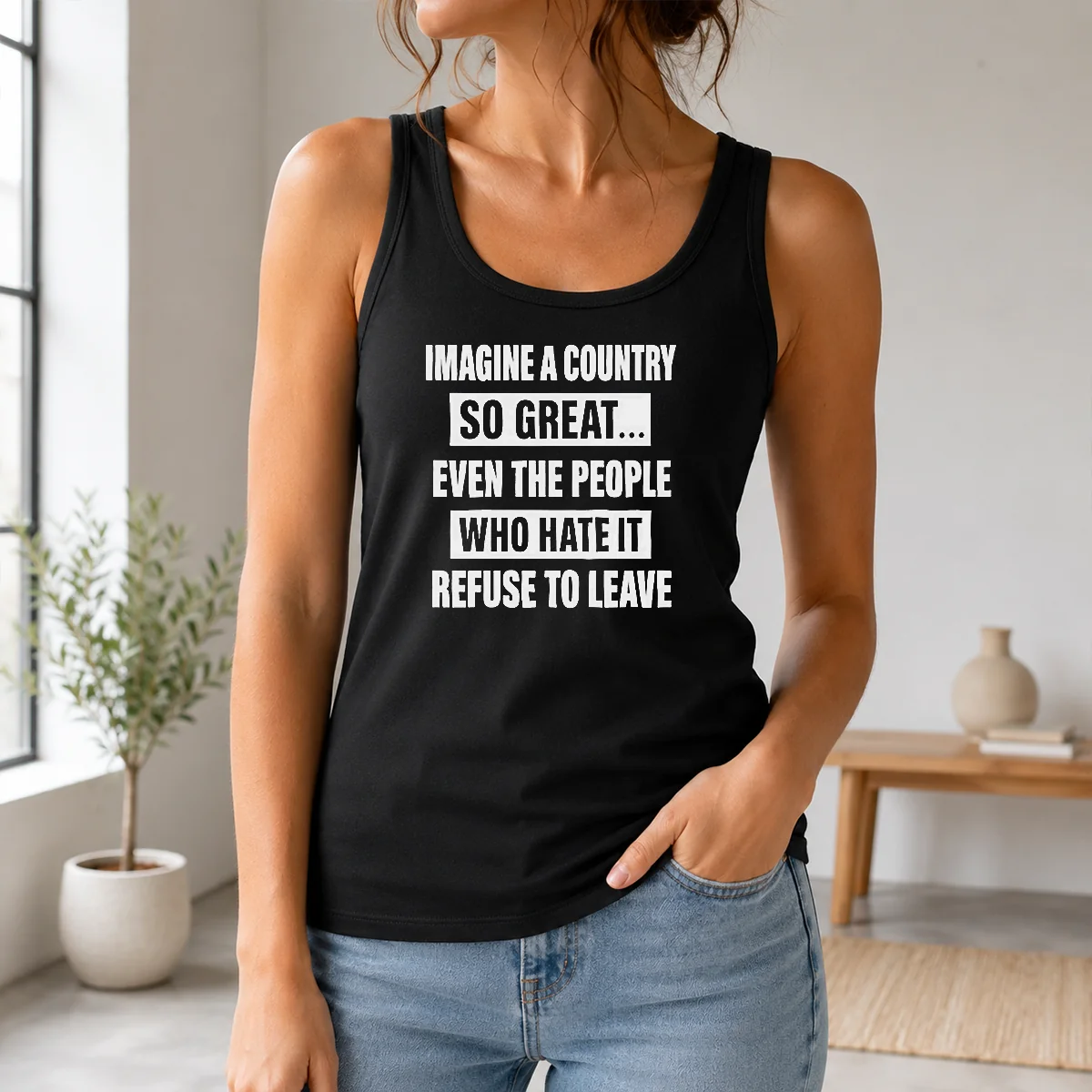 Good Imagine A Country So Great Even The People WHO Hate It Refuse To Leave Shirt - Image 3