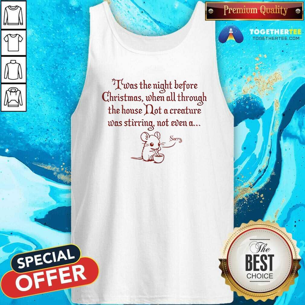 Official Twas The Night Before Christmas When Not Even A Sorry Mouse T-Shirt - Image 5
