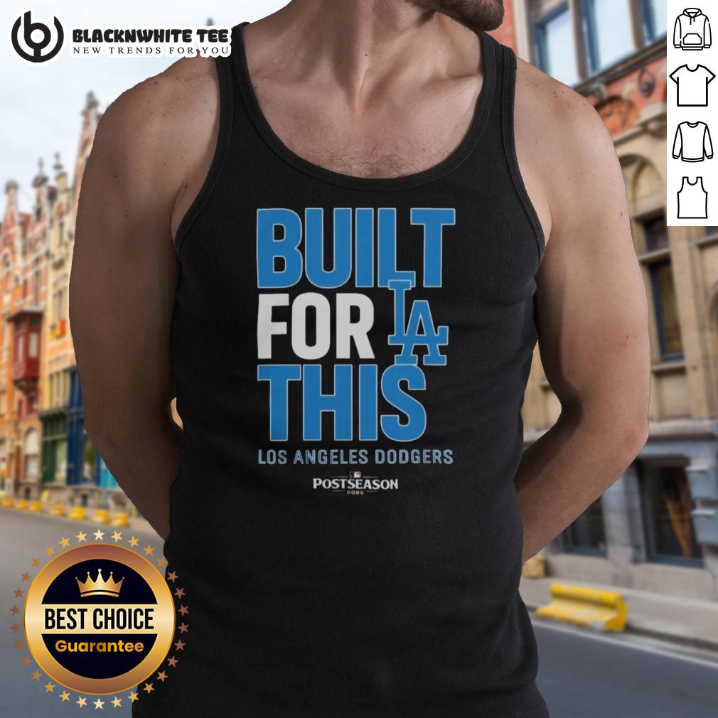 Original Los Angeles Dodgers Built For This MLB Postseason 2025 T-Shirt - Image 4