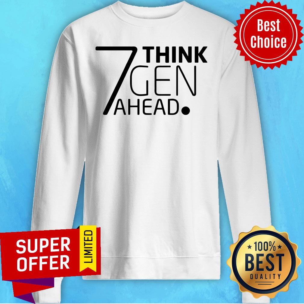 Funny 7 Think Gen Ahead Shirt - Image 5