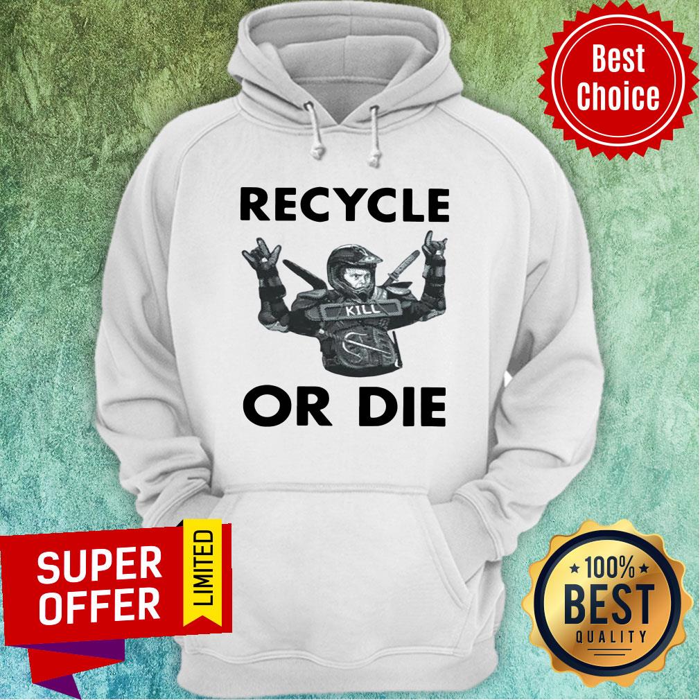 Awesome Rainn Wilson Recycle Or Die Shirt - Image 2