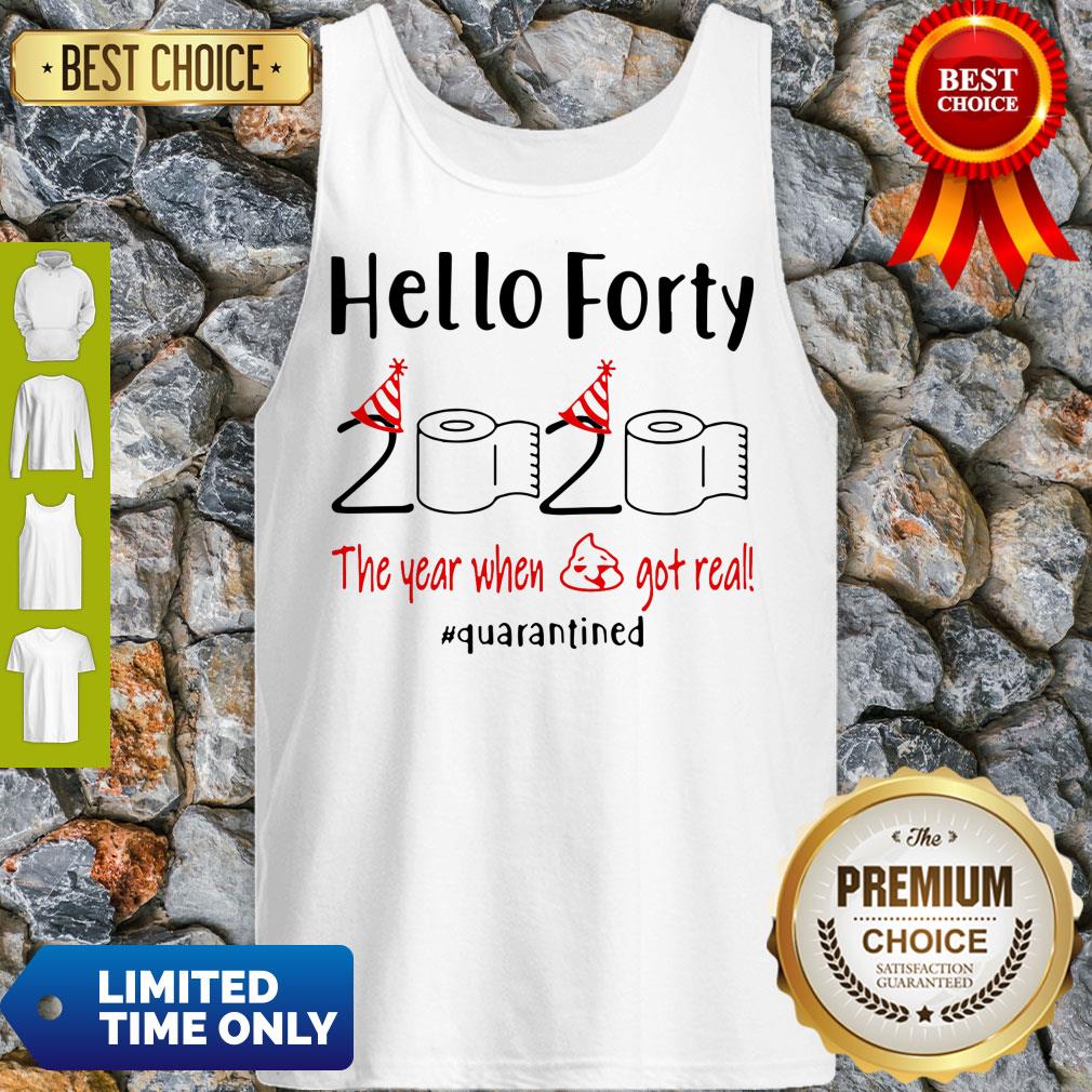 Nice Hello Forty 2020 The Year When Shirt - Image 5