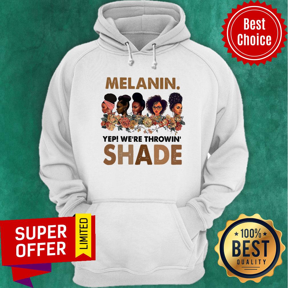 Melanin Yep We're Throwin Shade Shirt - Image 2