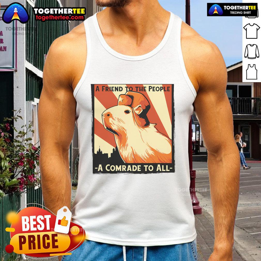 Hot USSR Communist Capybara Soviet A Friend To The People A Comrade To All T-Shirt - Image 4