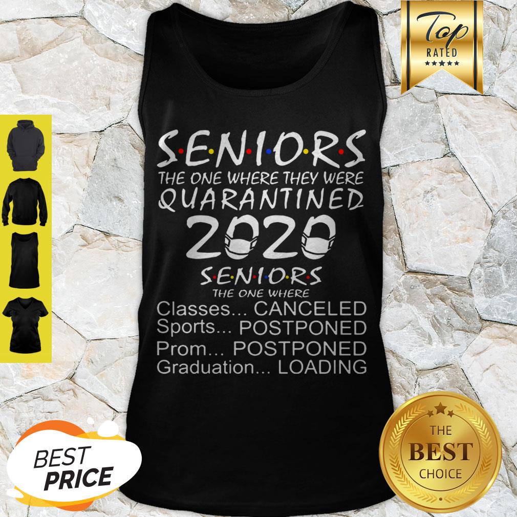 Official Seniors Quarantined 2020 Seniors The One Where Classes Canceled Sports Postponed Shirt - Image 4