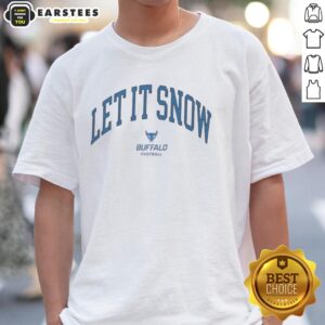 Pretty Buffalo Bulls Victor Snow Let It Snow T-Shirt