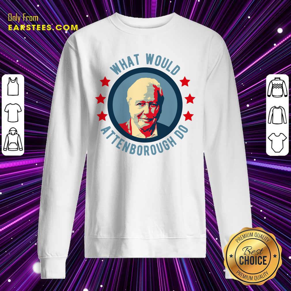Original What Would Attenborough Do Shirt - Image 3