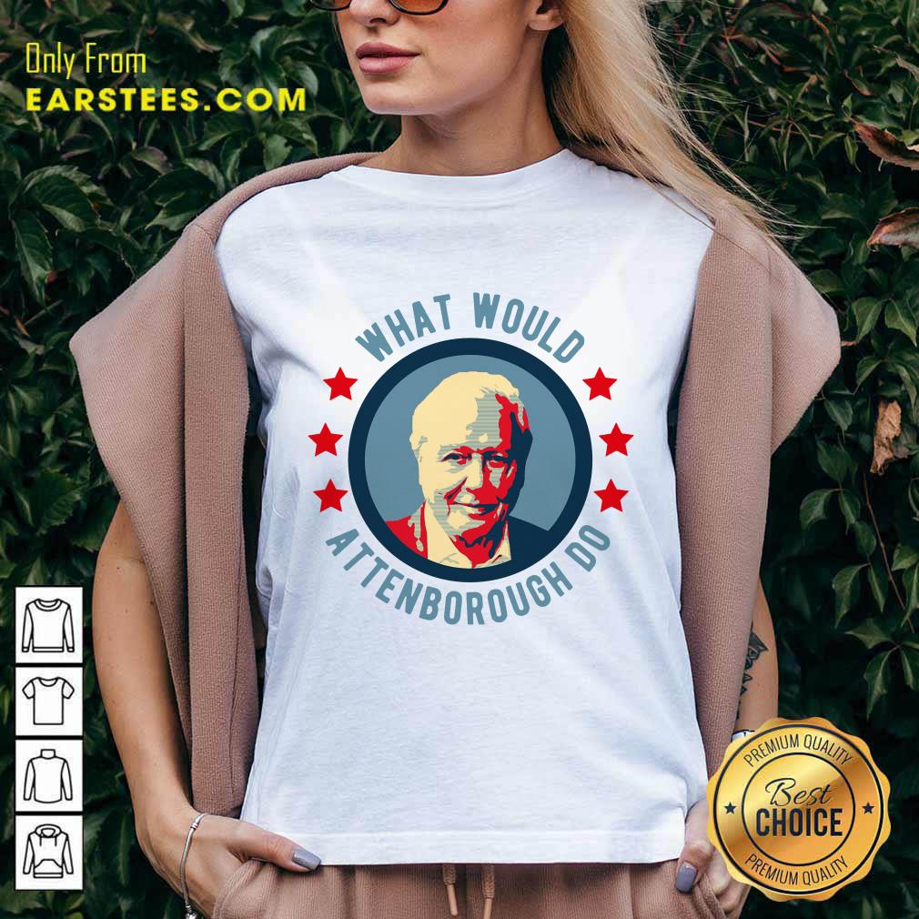 Original What Would Attenborough Do Shirt - Image 5