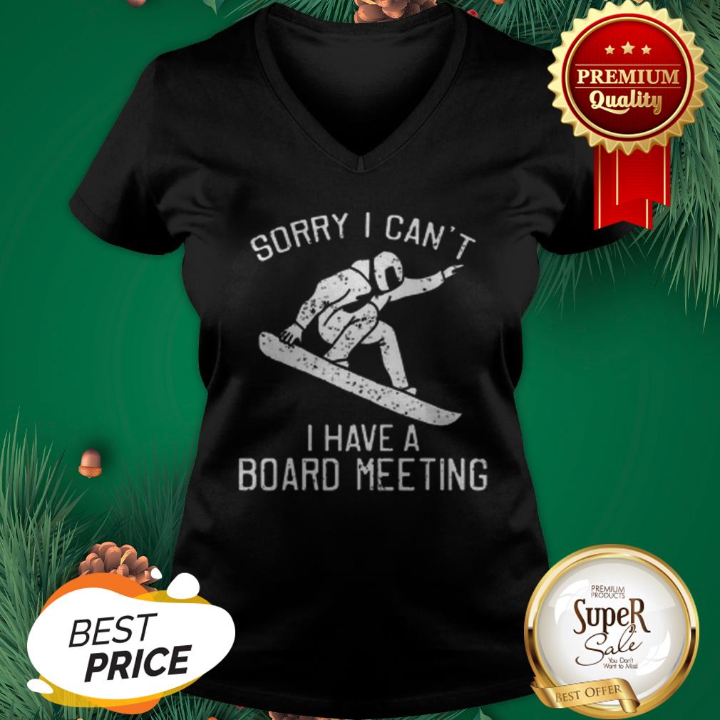 Snowboarding Sorry I Can’t I Have A Board Meeting Shirt - Image 2