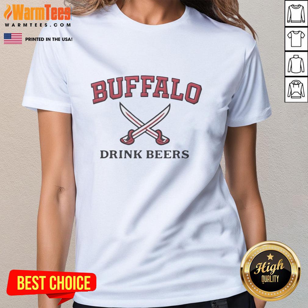 Official Buffalo Sabres Drink Beers T-Shirt - Image 3