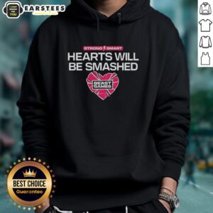 Alternative view of Good Strong Smart Hearts Will Be Smashed T-Shirt