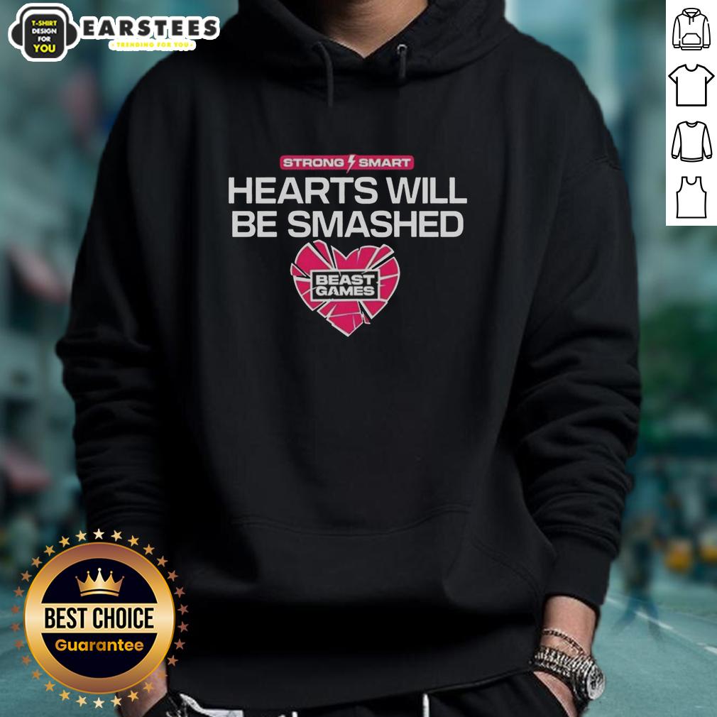 Good Strong Smart Hearts Will Be Smashed T-Shirt - Image 2