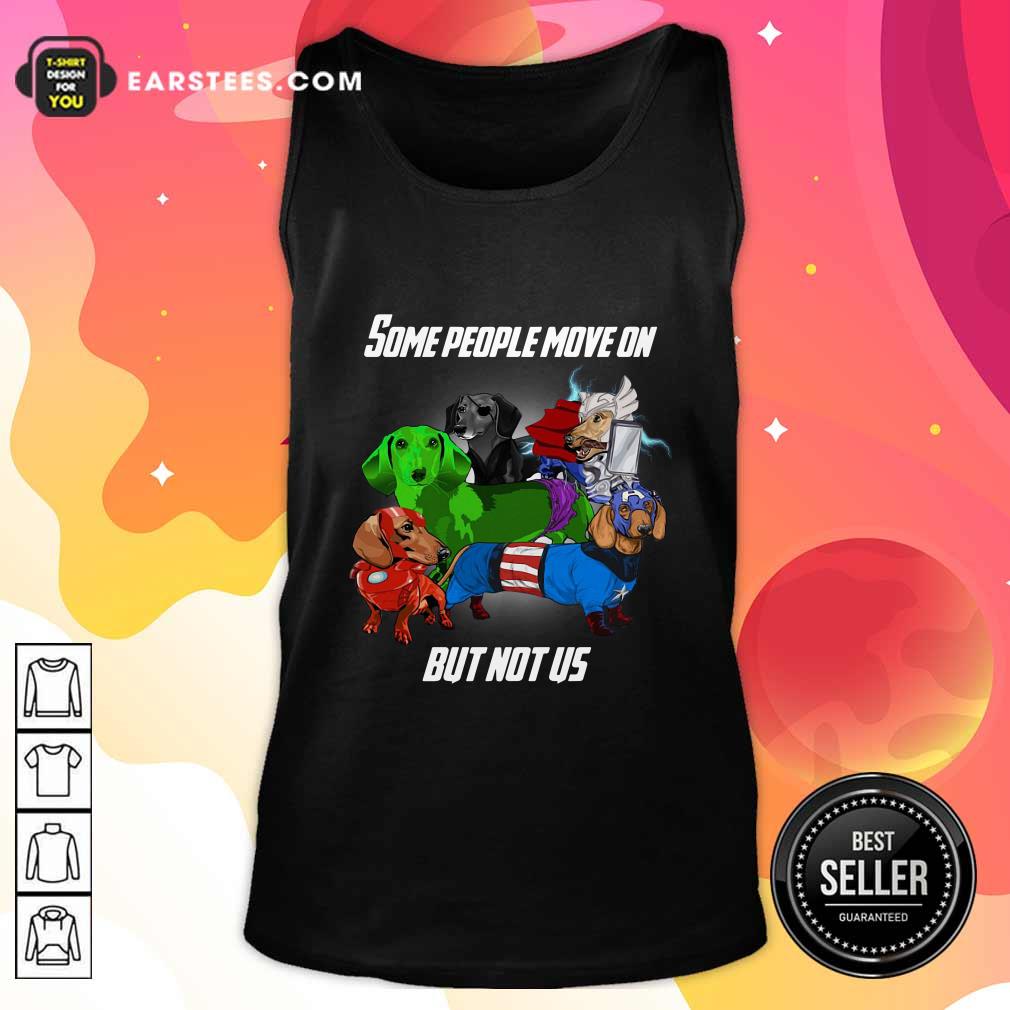 Funny Dachshund Some People Move On But Not Us Shirt - Image 4