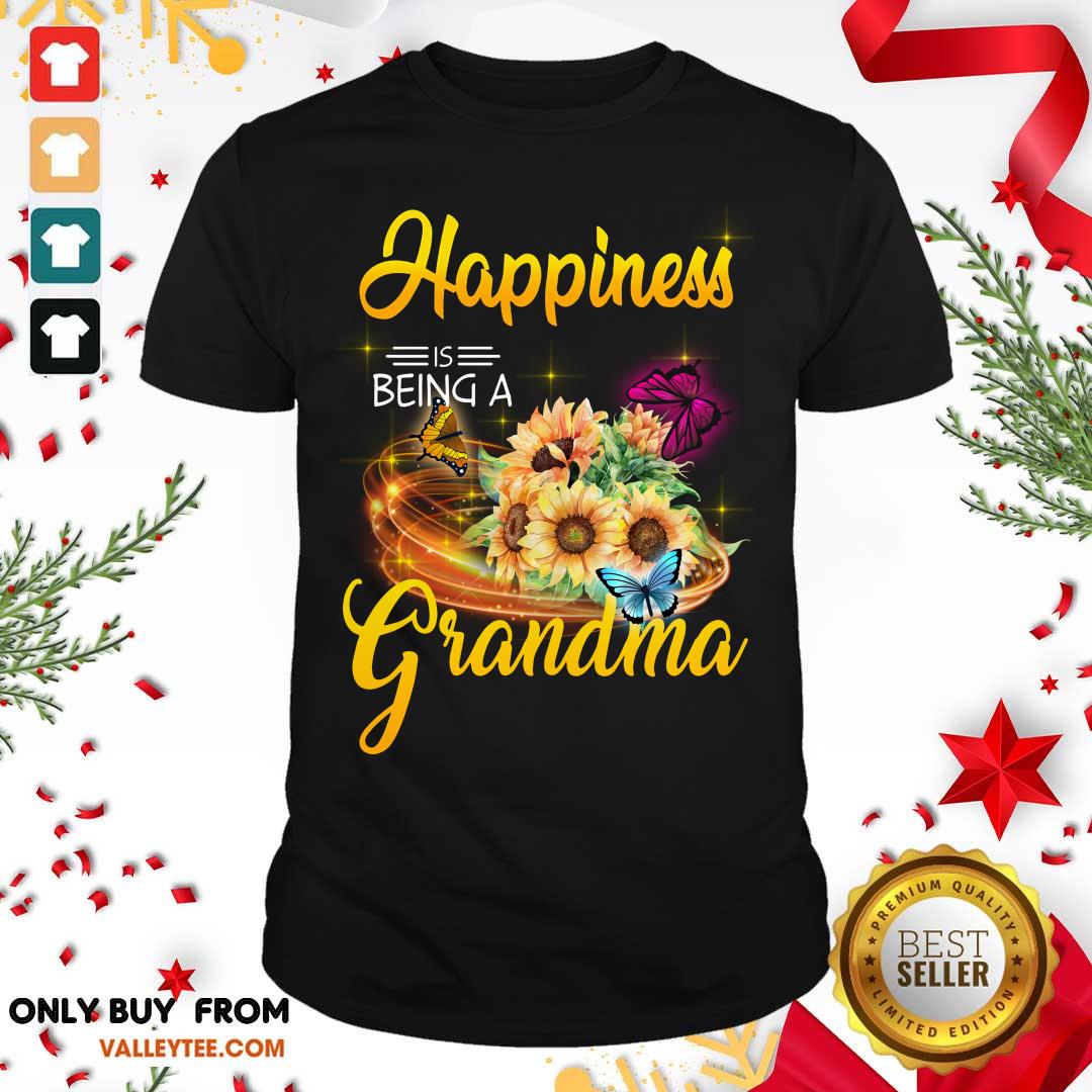 Sunflower Happiness Is Being A Grandma Shirt