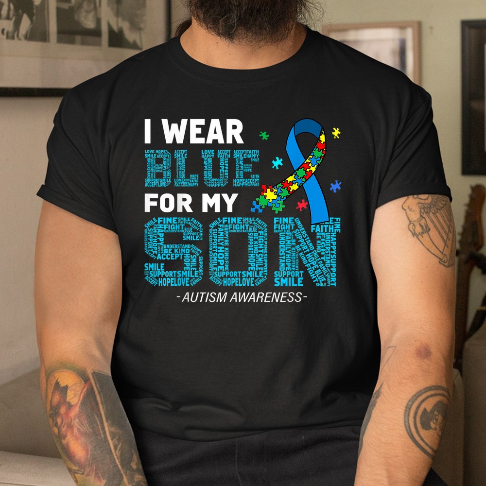 I Wear Blue For My Son Autism Awareness Month Shirt - Image 3