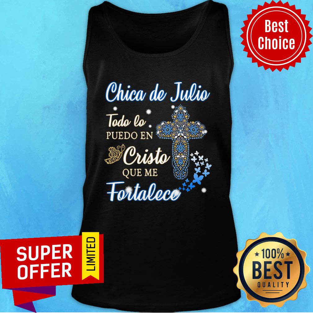 Chica De Julio Todo Lo Puedo En Cristo Shirt - Image 3