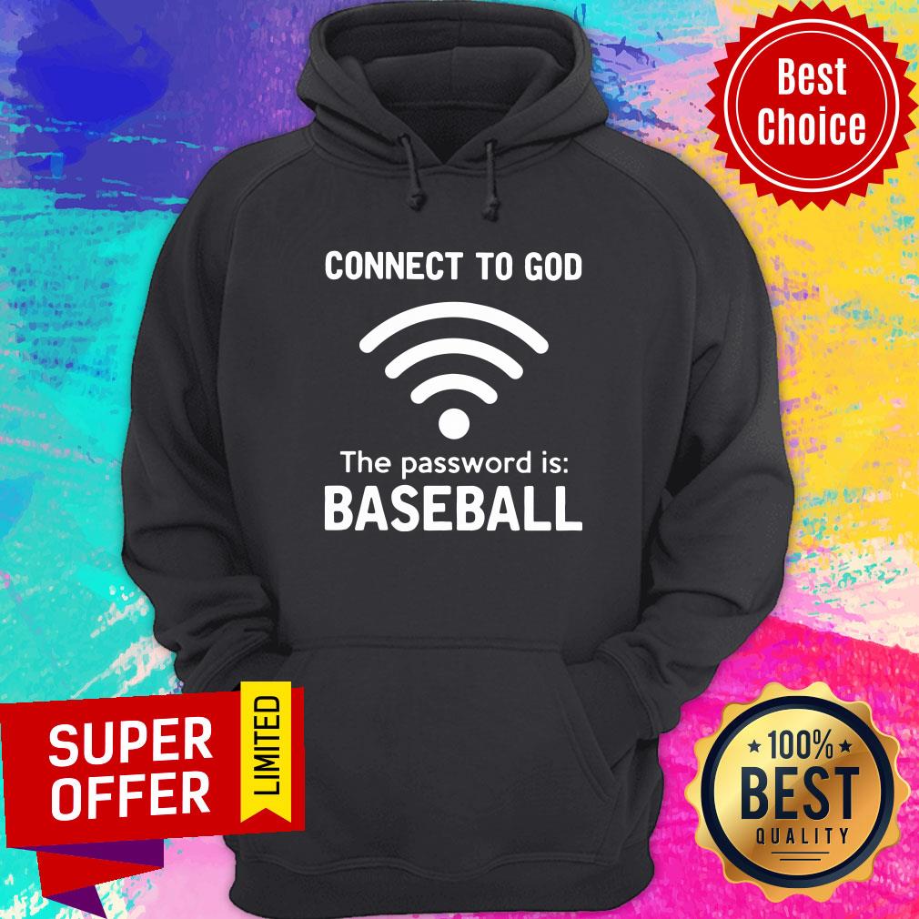 Connect To God The Password Is Baseball Shirt - Image 2