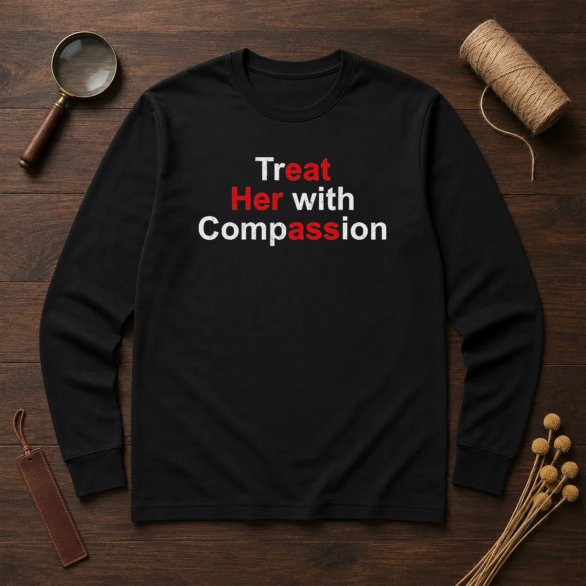 Top Treat Her With Compassion Shirt - Image 6