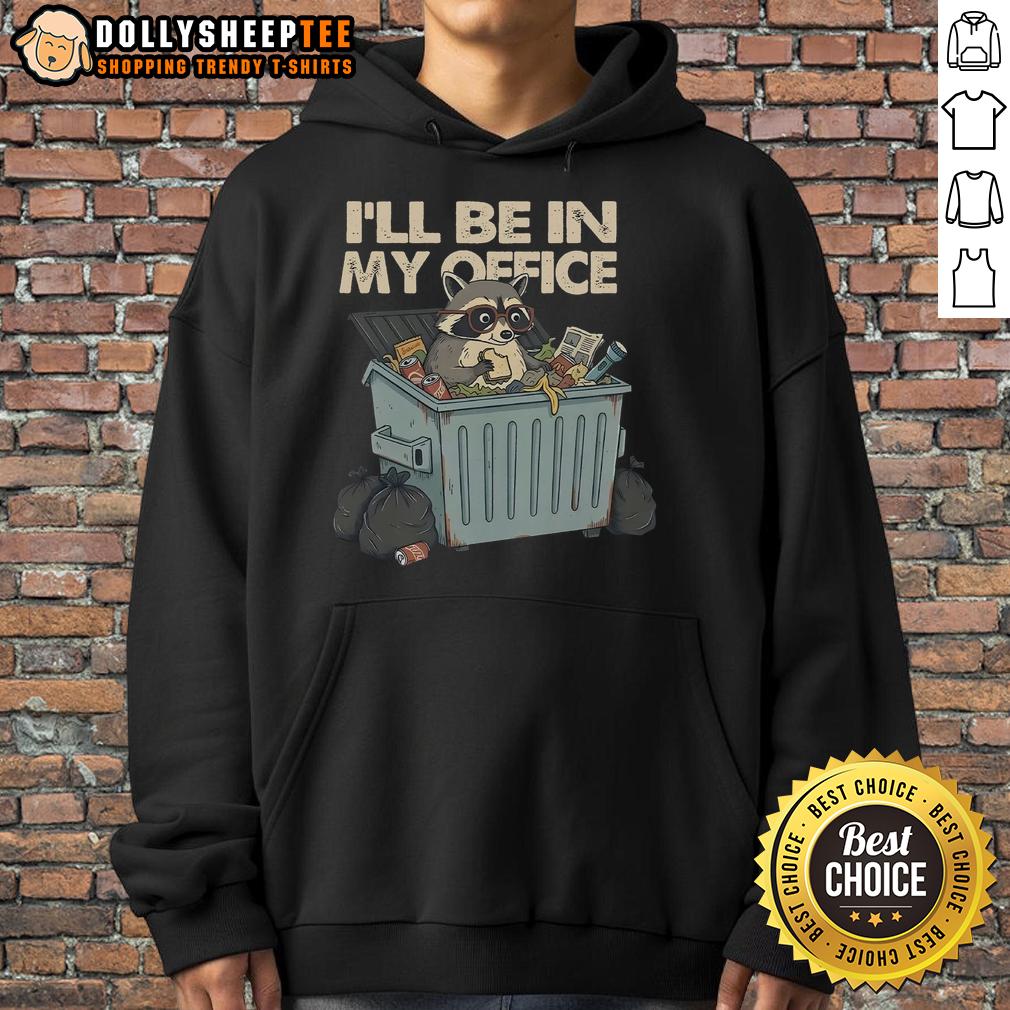 Nice I'll Be In My Office T-Shirt - Image 2