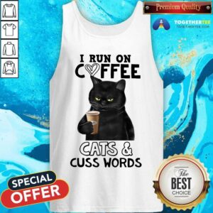 Alternative view of I Run On Coffee Cats And Cuss Words Shirt