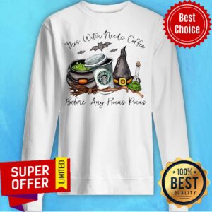 Alternative view of Premium This Witch Needs Coffee Before Any Hocus Pocus StarBucks Coffee Shirt