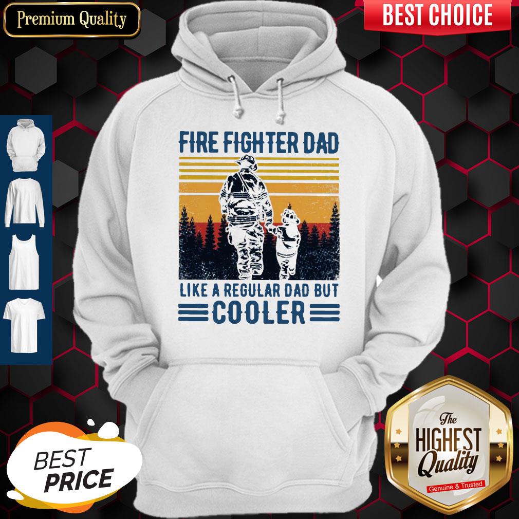 Nice Fire Fighter Dad Like A Regular Dad But Cooler Vintage Shirt - Image 5