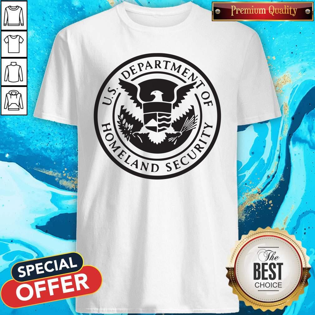 Good Department Of Homeland Security Police Men And Women Shirt